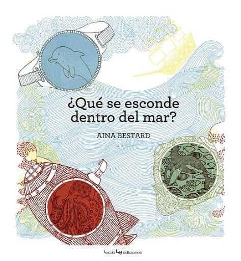 ¿Qué se esconde dentro del mar? | 9788416012787 | Bestard Vilà, Aina | Librería Castillón - Comprar libros online Aragón, Barbastro