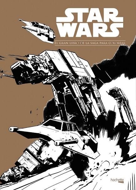 Star Wars. El gran libro de la saga para colorear | 9788416857012 | Hachette Heroes | Librería Castillón - Comprar libros online Aragón, Barbastro