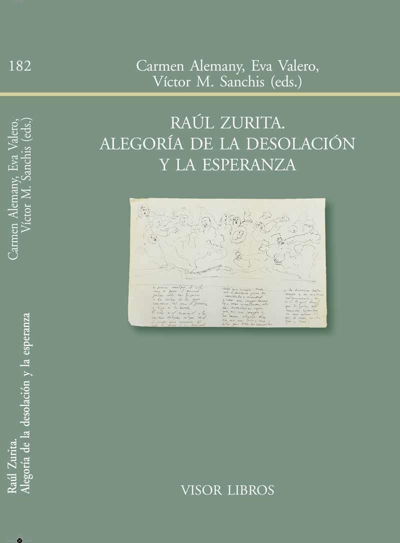 Raúl Zurita. Alegoría de la desolación y la esperanza | 9788498951820 | Alemany, Carmen/Valero, Eva/Sanchís, Víctor M. | Librería Castillón - Comprar libros online Aragón, Barbastro