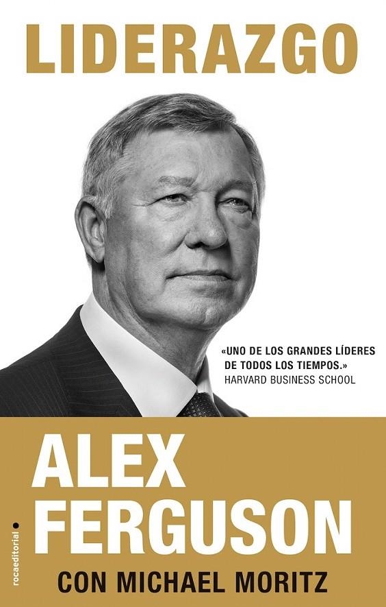 Liderazgo | 9788416700202 | Ferguson, Alex; Moritz, Michael | Librería Castillón - Comprar libros online Aragón, Barbastro