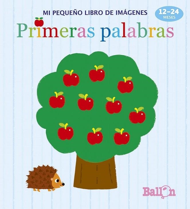 Primeras palabras - Mi pequeño libro de imágenes | 9789463074889 | Ballon | Librería Castillón - Comprar libros online Aragón, Barbastro