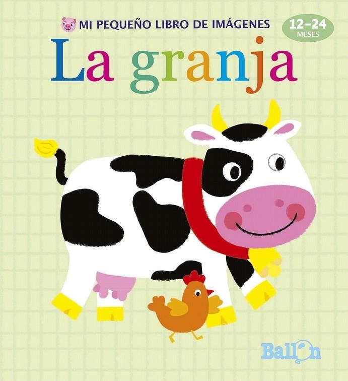 La granja - Mi pequeño libro de imágenes | 9789463074865 | Ballon | Librería Castillón - Comprar libros online Aragón, Barbastro