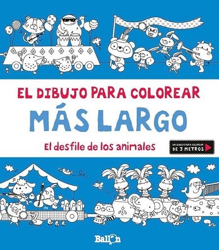 El desfile de los animales - El dibujo para colorear más largo | 9789463074742 | Ballon | Librería Castillón - Comprar libros online Aragón, Barbastro