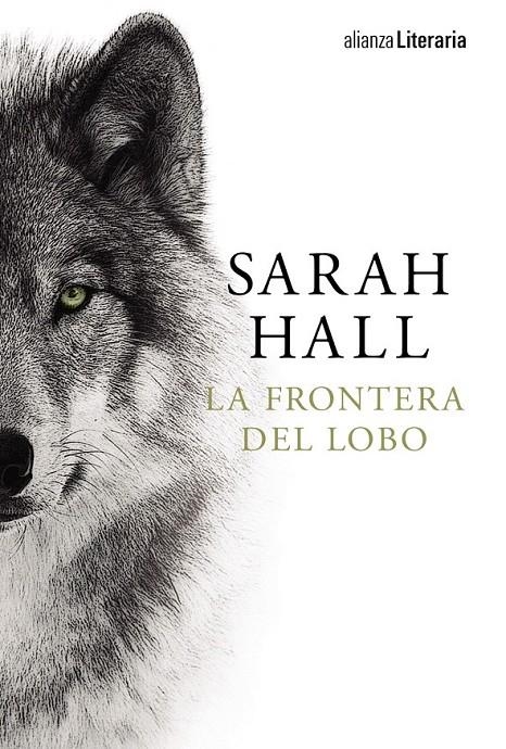 La frontera del lobo | 9788491045021 | Hall, Sarah | Librería Castillón - Comprar libros online Aragón, Barbastro