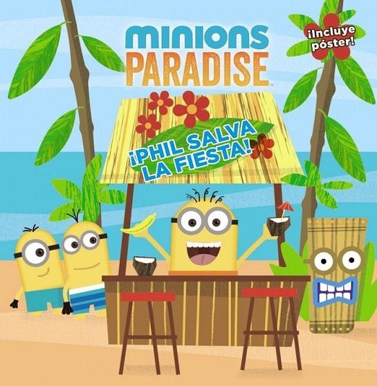 Minions Paradise. ¡Phil salva la fiesta! | 9788469825013 | King, Trey | Librería Castillón - Comprar libros online Aragón, Barbastro