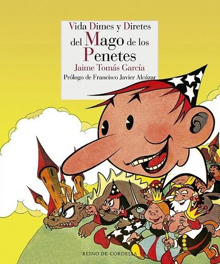 Vida, dimes y diretes del Mago de los Penetes | 9788415973911 | Tomàs [García], Jaime | Librería Castillón - Comprar libros online Aragón, Barbastro