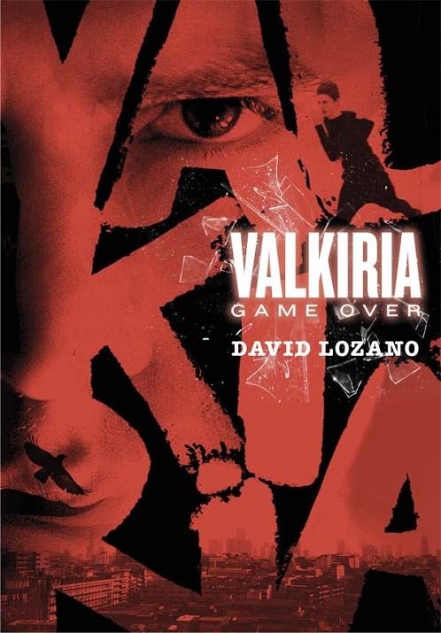 VALKIRIA : GAME OVER | 9788467590593 | Lozano Garbala, David | Librería Castillón - Comprar libros online Aragón, Barbastro