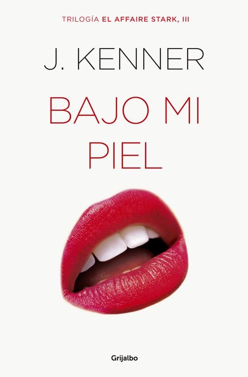 Bajo mi piel (El affaire Stark 3) | 9788425354335 | KENNER, J. | Librería Castillón - Comprar libros online Aragón, Barbastro