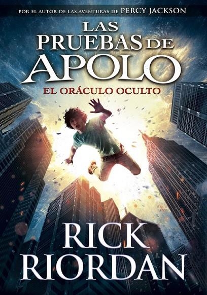 El oráculo oculto (Las pruebas de Apolo 1) | 9788490435847 | Rick Riordan | Librería Castillón - Comprar libros online Aragón, Barbastro