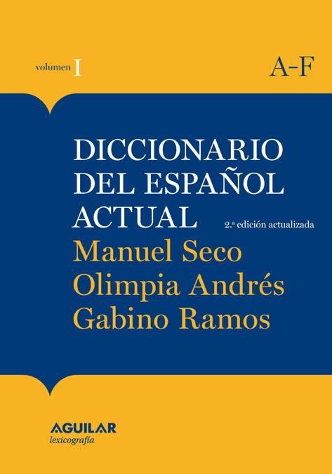 DICCIONARIO DEL ESPAÑOL ACTUAL TOMO 1 M. SECO 2011 | 9788403097261 | ANDRES PUENTE, OLIMPIA | Librería Castillón - Comprar libros online Aragón, Barbastro