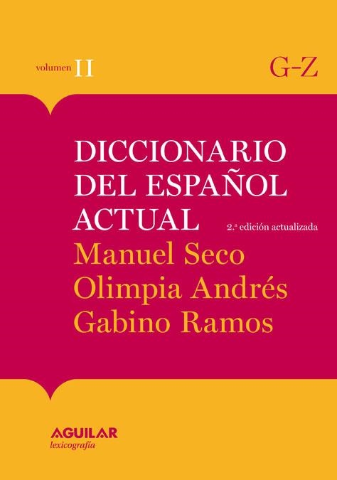 DICCIONARIO DEL ESPAÑOL ACTUAL TOMO 2 M. SECO 2001 | 9788403097278 | ANDRES PUENTE, OLIMPIA | Librería Castillón - Comprar libros online Aragón, Barbastro