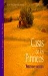 CASAS DE LOS PIRINEOS | 9788426129956 | CASTELLS, KIM | Librería Castillón - Comprar libros online Aragón, Barbastro