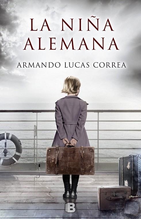 La niña alemana | 9788466660044 | Lucas Correa, Armando | Librería Castillón - Comprar libros online Aragón, Barbastro