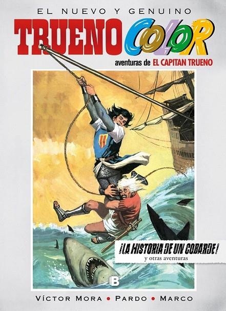 La historia de un cobarde y otras aventuras! | 9788466660341 | Marco  Pardo Víctor Mora | Librería Castillón - Comprar libros online Aragón, Barbastro