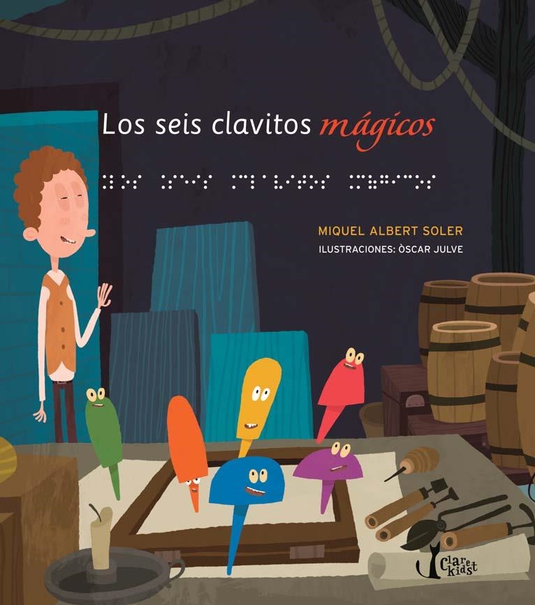 Los seis clavitos mágicos | 9788498466553 | Soler Martí, Miquel Albert | Librería Castillón - Comprar libros online Aragón, Barbastro