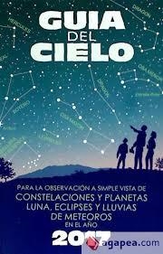 Guía del cielo 2017 | 9788493853778 | Velasco Caravaca, Enrique/Velasco Caravaca, Pedro | Librería Castillón - Comprar libros online Aragón, Barbastro