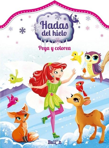 Hadas del hielo - Pega y colorea | 9789463075244 | Ballon | Librería Castillón - Comprar libros online Aragón, Barbastro