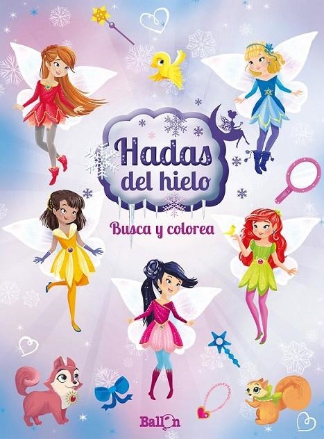 Hadas del hielo - Busca y colorea | 9789463075336 | Ballon | Librería Castillón - Comprar libros online Aragón, Barbastro