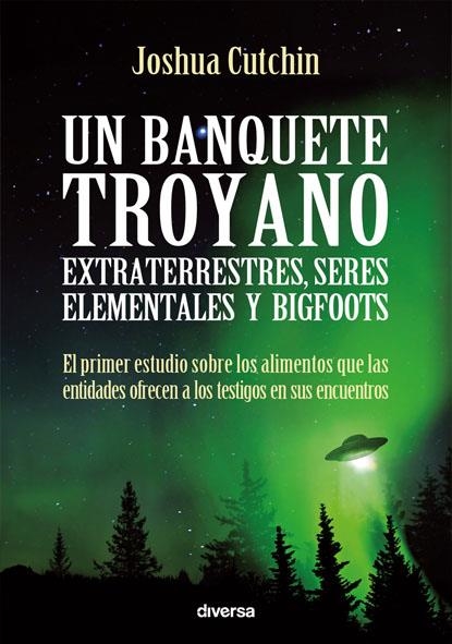 Un banquete troyano | 9788494403781 | Cutchin, Joshua | Librería Castillón - Comprar libros online Aragón, Barbastro