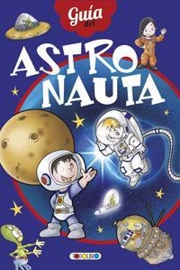 Guia de astronautas | 9788490375402 | Librería Castillón - Comprar libros online Aragón, Barbastro