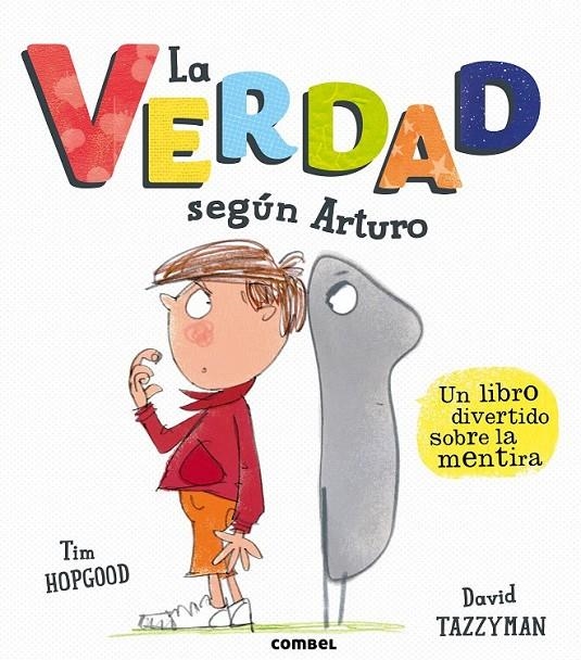 La Verdad según Arturo | 9788491011125 | Hopgood, Tim | Librería Castillón - Comprar libros online Aragón, Barbastro