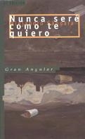 GA.140 NUNCA SERE COMO TE QUIERO | 9788434847408 | Gándara, Alejandro | Librería Castillón - Comprar libros online Aragón, Barbastro