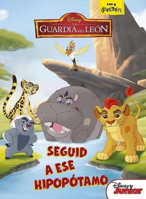 La Guardia del León. Seguid a ese hipopótamo | 9788499518497 | Disney | Librería Castillón - Comprar libros online Aragón, Barbastro