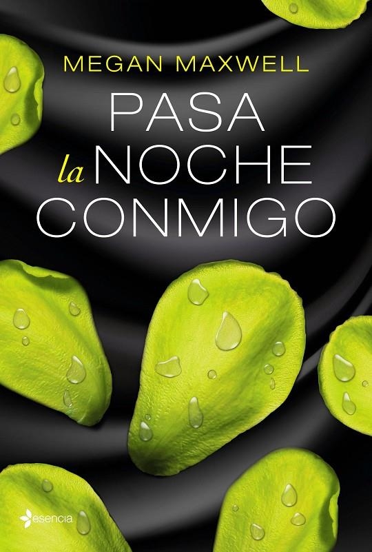 Pasa la noche conmigo | 9788408162728 | Megan Maxwell | Librería Castillón - Comprar libros online Aragón, Barbastro