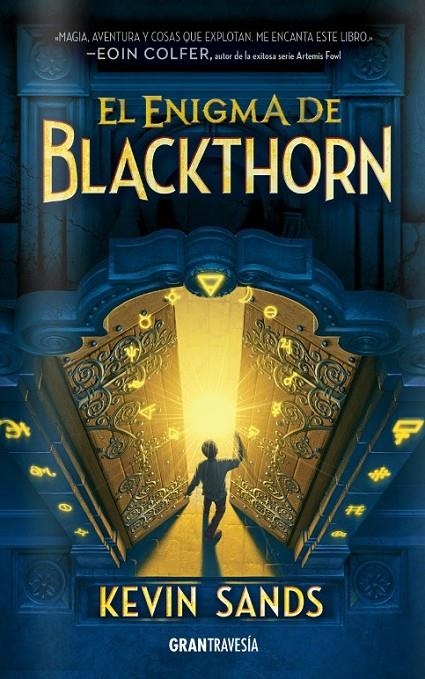 El enigma de Blackthorn | 9788494551734 | Sands, Kevin | Librería Castillón - Comprar libros online Aragón, Barbastro