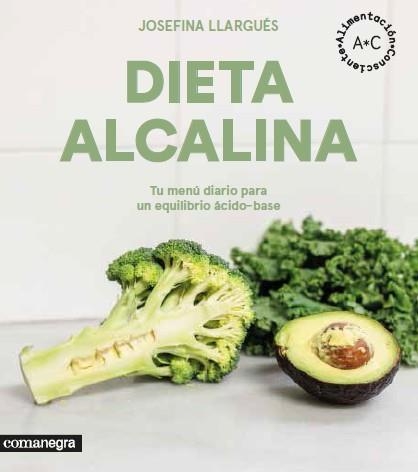 Dieta alcalina | 9788416605545 | Llargués, Josefina | Librería Castillón - Comprar libros online Aragón, Barbastro