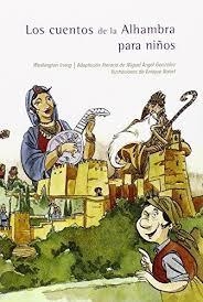 Los cuentos de la Alhambra para niños | 9788490452318 | González Ruiz, Miguel Ángel/Bonet Vera, Enrique | Librería Castillón - Comprar libros online Aragón, Barbastro