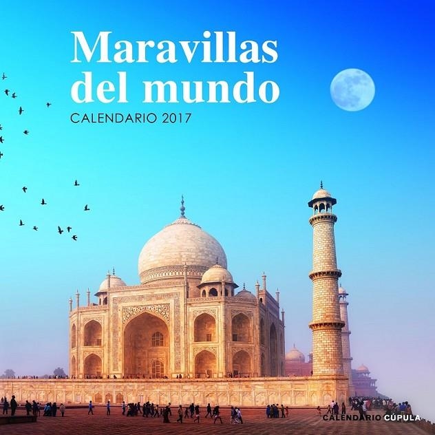 Calendario Maravillas del mundo 2017 | 9788448022518 | AA. VV. | Librería Castillón - Comprar libros online Aragón, Barbastro