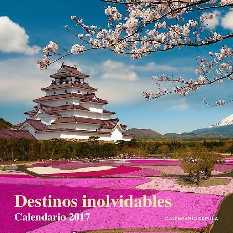 Calendario Destinos inolvidables 2017 | 9788448022631 | AA. VV. | Librería Castillón - Comprar libros online Aragón, Barbastro