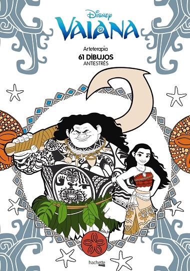 Arteterapia Vaiana | 9788416857081 | Hachette Heroes | Librería Castillón - Comprar libros online Aragón, Barbastro