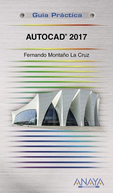 AutoCAD 2017 | 9788441538603 | Montaño La Cruz, Fernando | Librería Castillón - Comprar libros online Aragón, Barbastro