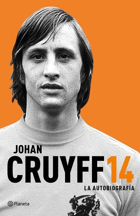 14. La autobiografía | 9788408161592 | Cruyff, Johan | Librería Castillón - Comprar libros online Aragón, Barbastro