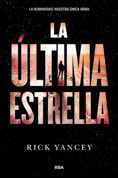 La ultima estrella (la quinta ola 3) | 9788427210004 | Rick Yancey | Librería Castillón - Comprar libros online Aragón, Barbastro