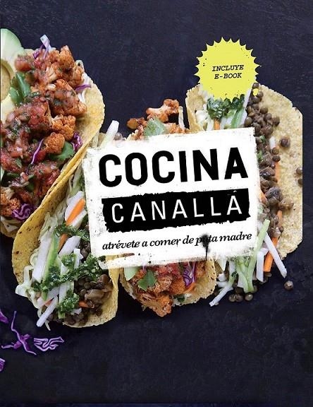 Cocina canalla | 9788416420537 | Thug Kitchen | Librería Castillón - Comprar libros online Aragón, Barbastro