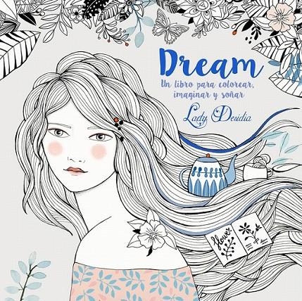 Dream | 9788448845889 | DESIDIA, LADY | Librería Castillón - Comprar libros online Aragón, Barbastro