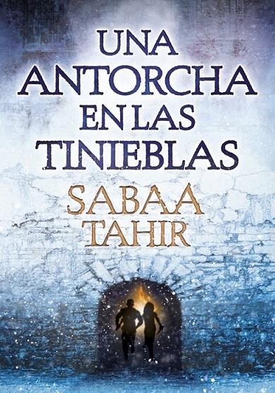 Una antorcha en las tinieblas (Una llama entre cenizas 2) | 9788490435922 | TAHIR, SABAA | Librería Castillón - Comprar libros online Aragón, Barbastro