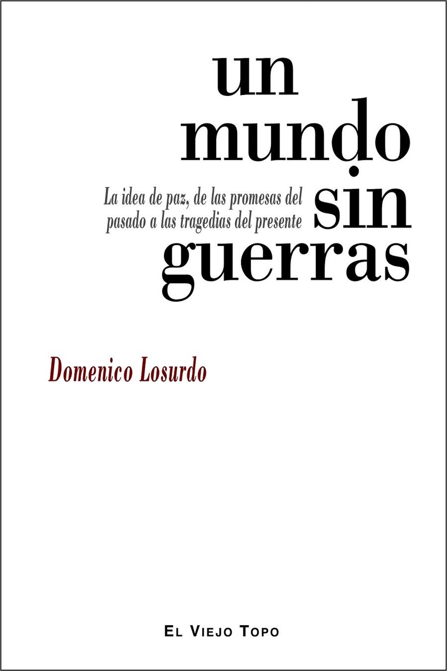 Un mundo sin guerras | 9788416288977 | Losurdo, Domenico | Librería Castillón - Comprar libros online Aragón, Barbastro