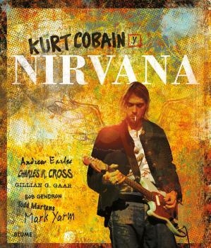 Kurt Cobain y Nirvana | 9788498019520 | Varios autores | Librería Castillón - Comprar libros online Aragón, Barbastro