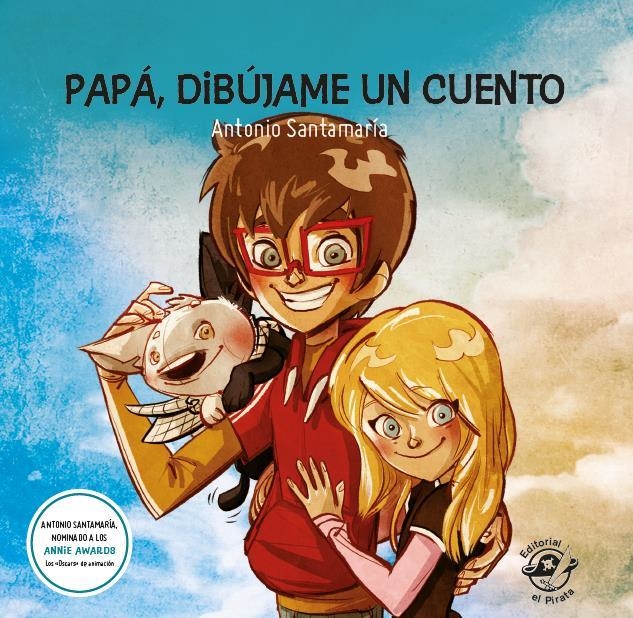 Papá, dibújame un cuento | 9788494454844 | Santamaría Ramírez, Antonio | Librería Castillón - Comprar libros online Aragón, Barbastro