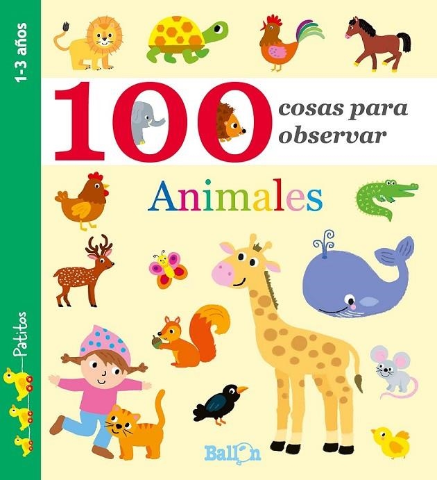 100 cosas para observar - Animales | 9789463074759 | Ballon | Librería Castillón - Comprar libros online Aragón, Barbastro