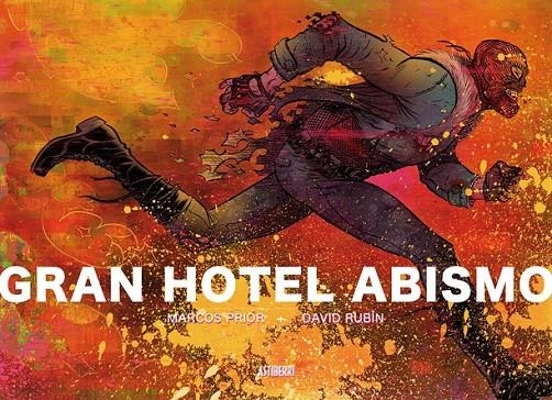 Gran Hotel Abismo | 9788416251476 | Rubín, David/Prior, Marcos | Librería Castillón - Comprar libros online Aragón, Barbastro