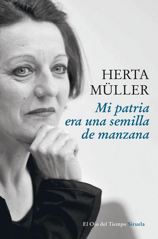 Mi patria era una semilla de manzana | 9788416854226 | Müller, Herta/Klammer, Angelika | Librería Castillón - Comprar libros online Aragón, Barbastro