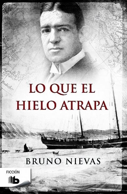 Lo que el hielo atrapa | 9788490702185 | Bruno Nievas | Librería Castillón - Comprar libros online Aragón, Barbastro