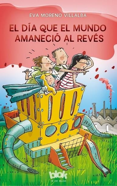 El día que el mundo amaneció al revés | 9788416712236 | Eva Moreno Villalba Cristina Picazo | Librería Castillón - Comprar libros online Aragón, Barbastro