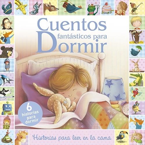 Cuentos fantásticos para dormir | 9788428551434 | Varios autores | Librería Castillón - Comprar libros online Aragón, Barbastro