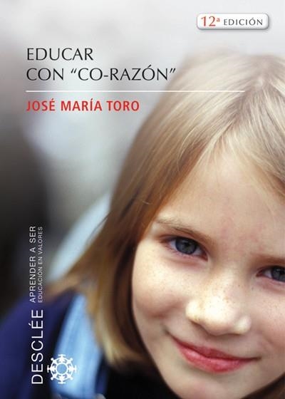 Educar con co-razón | 9788433020116 | Toro Ales, José Mª | Librería Castillón - Comprar libros online Aragón, Barbastro